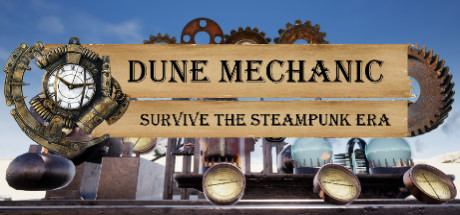 Dune Mechanic : Survive The Steampunk Era Cover Image