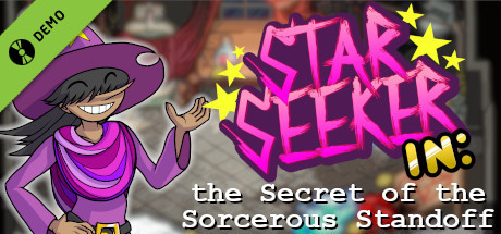 Star Seeker in: the Secret of the Sorcerous Standoff Demo banner