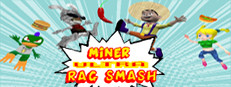 Miner Ultra Rag Smash