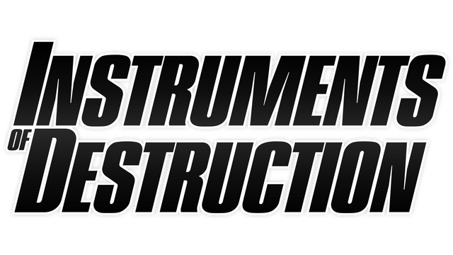 Instruments of Destruction