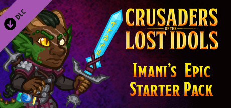 Crusaders of the Lost Idols: Imani Epic Starter Pack banner image