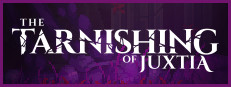 The Tarnishing of Juxtia