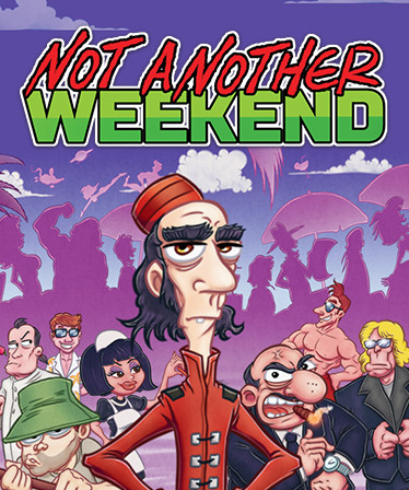 Not Another Weekend