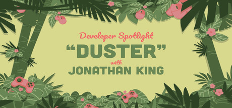 Steam Game Festival: Developer Spotlight: Duster