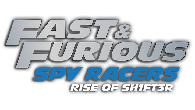 Fast & Furious: Spy Racers Rise of Sh1ft3r
