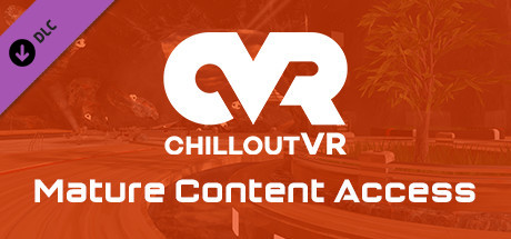 ChilloutVR - Mature Content Access banner image