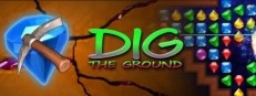 DIG THE GROUND