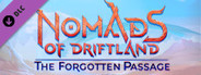 Nomads of Driftland: The Forgotten Passage
