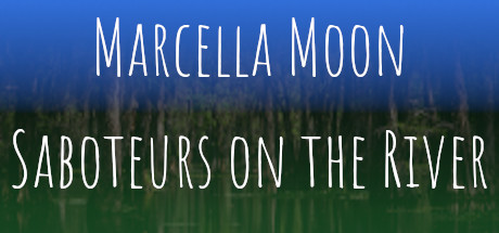 Marcella Moon: Saboteurs on the River banner