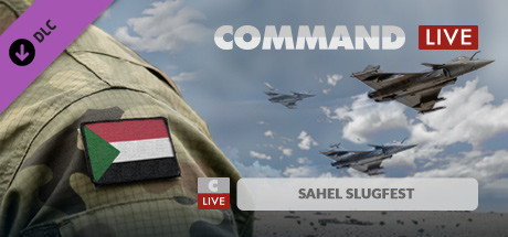 Command:MO LIVE – Sahel Slugfest