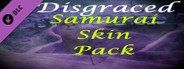 Disgraced Supporter Samurai Skin Pack DLC