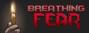 Breathing Fear