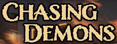 Chasing Demons