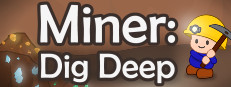 How long is Miner: Dig Deep?