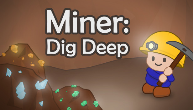 Miner: Dig Deep on Steam