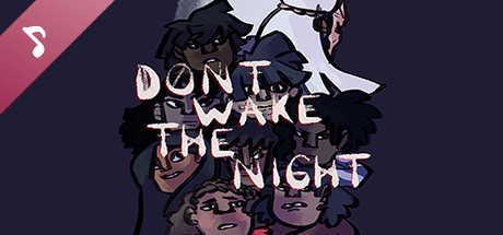 DON'T WAKE THE NIGHT Soundtrack banner image