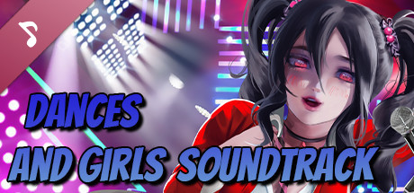 Dances and Girls Soundtrack