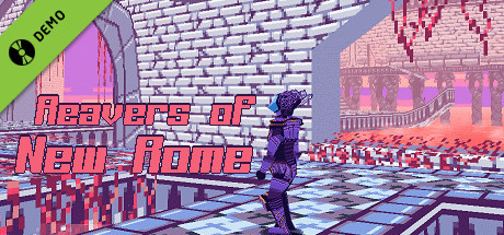 Reavers of New Rome Demo
