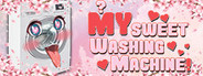 My Sweet Washing Machine!