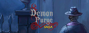 Demon Purge Saga