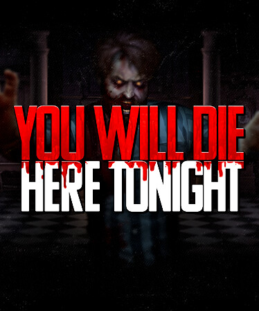 You Will Die Here Tonight