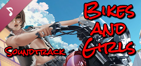 Bikes and Girls Soundtrack banner image