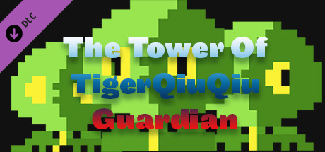 The Tower Of TigerQiuQiu Guardian
