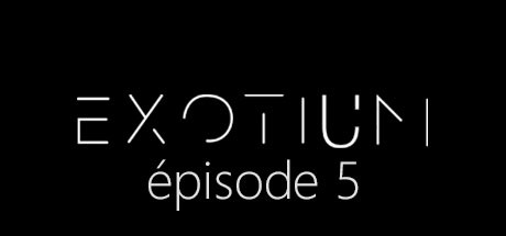 EXOTIUM - Episode 5 Cover Image