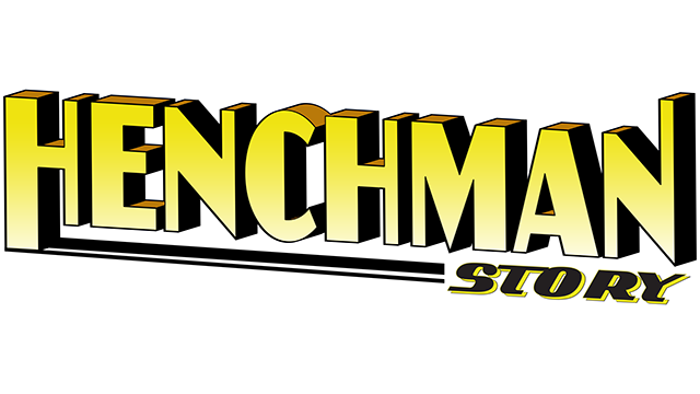 Henchman Story