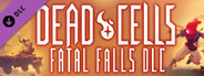 Dead Cells: Fatal Falls