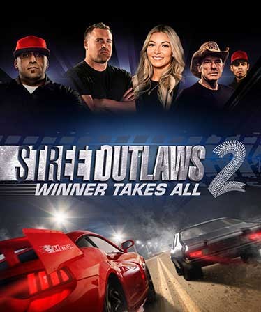 Street Outlaws 2: Winner Takes All