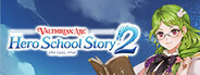 Valthirian Arc: Hero School Story 2