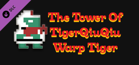 The Tower Of TigerQiuQiu Warp Tiger
