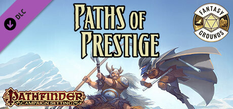 Fantasy Grounds - Pathfinder RPG - Campaign Setting: Paths of Prestige
