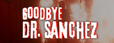 Goodbye Dr. Sanchez 게임 이미지