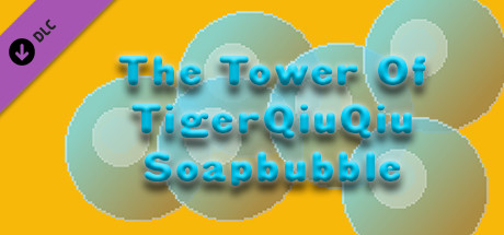 The Tower Of TigerQiuQiu Soapbubble