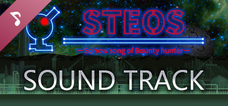 Pixel Game Maker Series STEOS -Sorrow song of Bounty hunter- Soundtrack