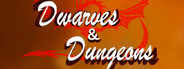 Dwarves  & Dungeons