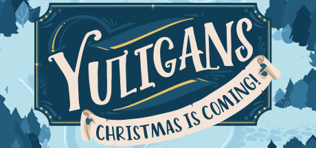 Yuligans: Christmas is Coming! steam charts