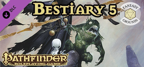 Fantasy Grounds - Pathfinder RPG - Bestiary 5 banner image