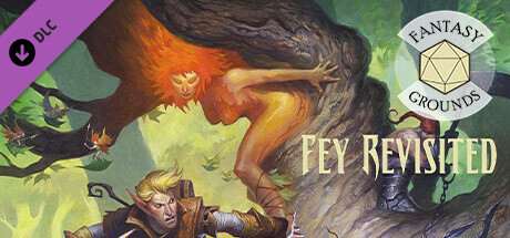 Fantasy Grounds - Pathfinder RPG - Campaign Setting: Fey Revisited