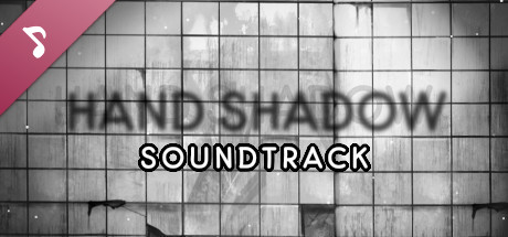 Hand Shadow Soundtrack