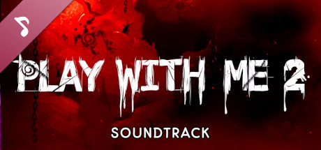 Play with Me 2: Po drugiej stronie Soundtrack