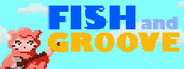 Fish and Groove