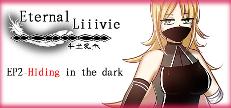 Eternal Liiivie EP2- Hiding in the dark title image