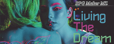 RPG Maker MZ - Living the Dream