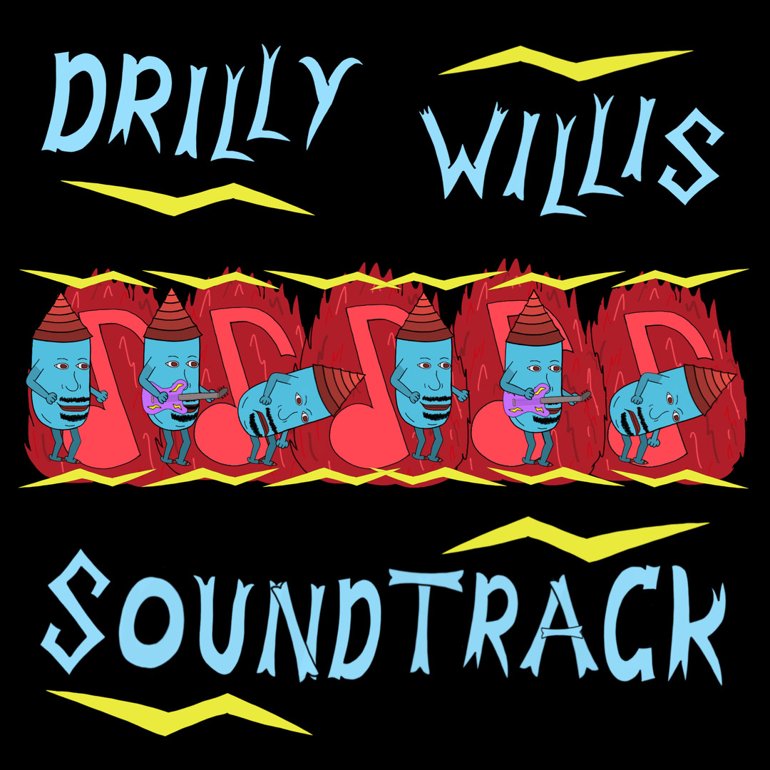 Drilly Willis Original Soundtrack #0