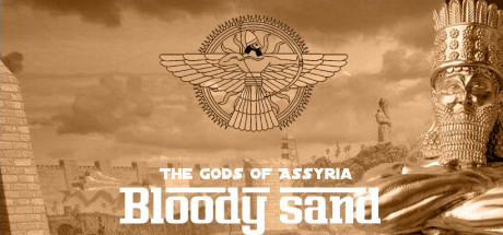 Bloody Sand : The Gods Of Assyria Cover Image