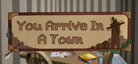 You Arrive in a Town Cover Image