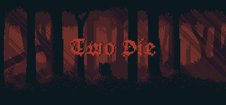 Two Die banner